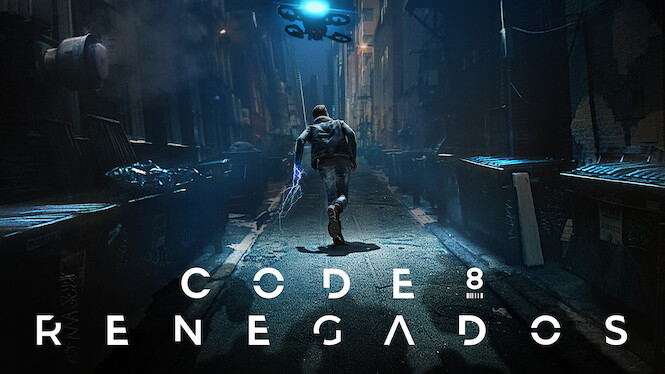 Code 8 - Renegados